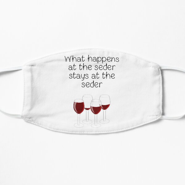 Passover Special - What Happens At The Seder Stays At The Seder! Small Mask