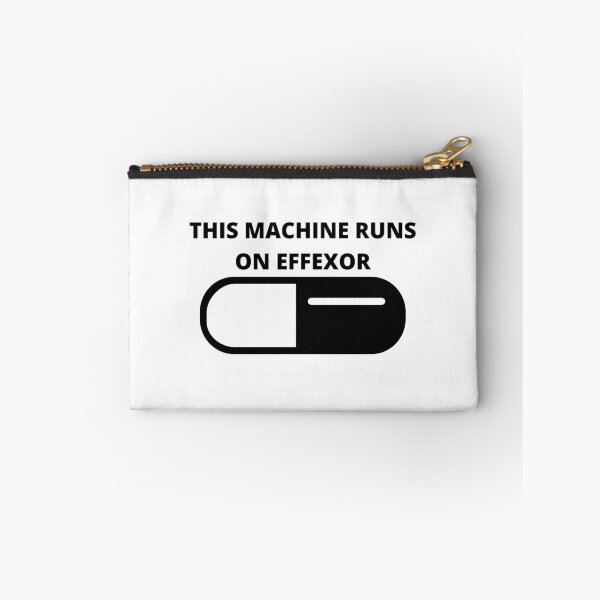 Item preview, This Machine Runs On Effexor designed and sold by dontdoellisd.