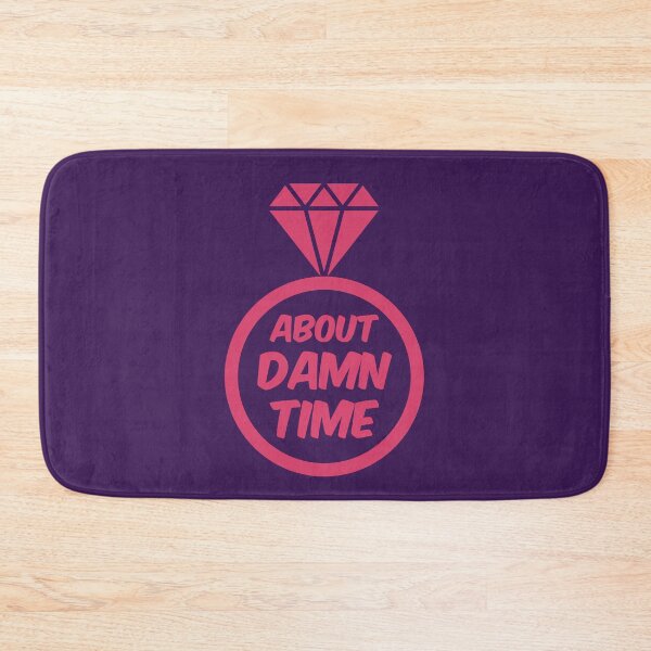 Item preview, About Damn Time designed and sold by bubbliciousart.
