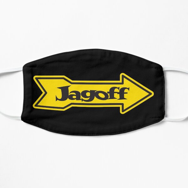 DONT BE A JAGOFF Flat Mask