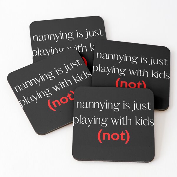 Item preview, Nannying Is Just Playing With Kids(Not) - Best Funny Nanny Gift | For BabySitter designed and sold by sviatos.
