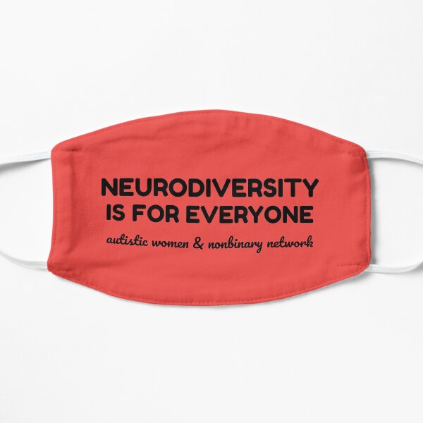 Neurodiversity is for Everyone Flat Mask