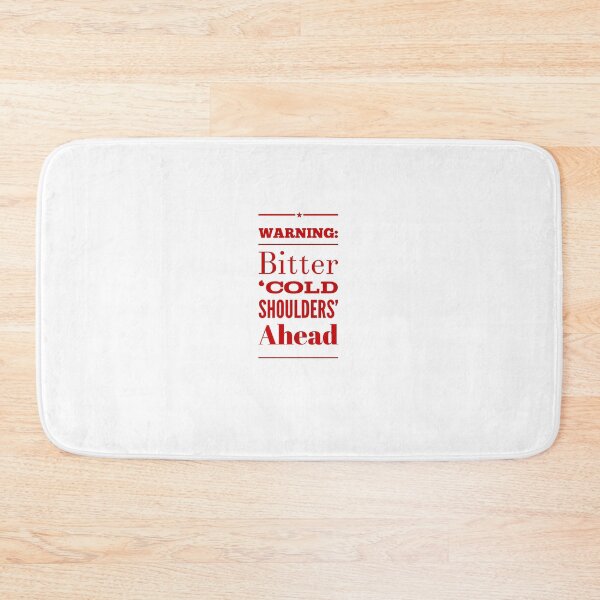 Item preview, Warning Bitter 'Cold Shoulders' Ahead designed and sold by OfferHeat.