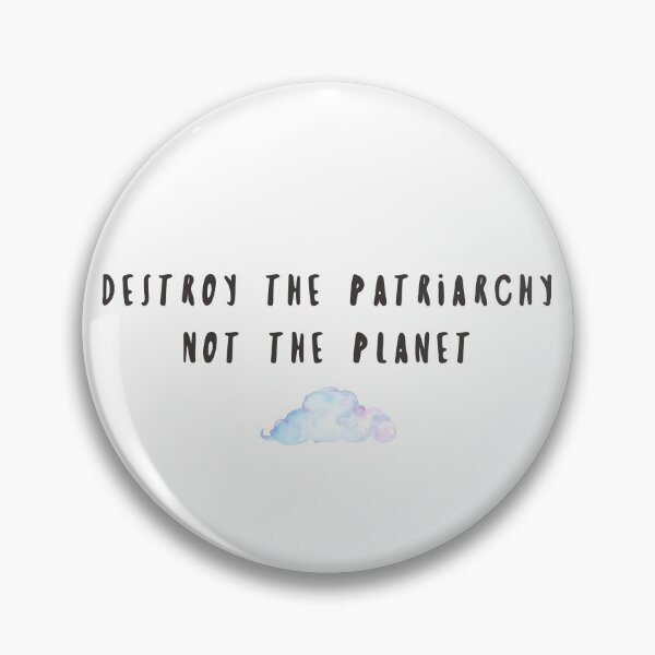 Item preview, Destroy the patriarchy, not the planet designed and sold by doodle189.