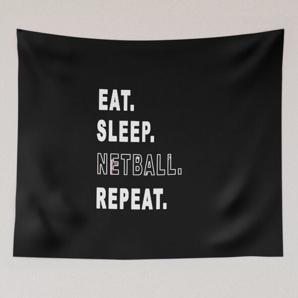 Item preview, Eat. Sleep. Netball. Repeat.  designed and sold by iamhewho.