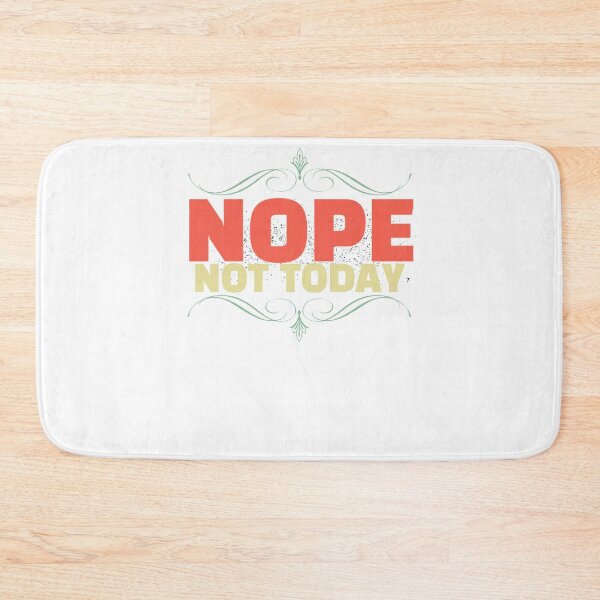 Item preview, Nope Not Today designed and sold by walidsam07.