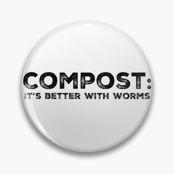 Item preview, Compost: Its better with Worms designed and sold by homesteadswag.