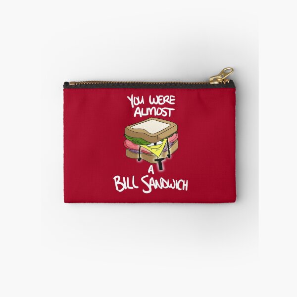 Item preview, You Were Almost a Bill Sandwich designed and sold by blstewart92.