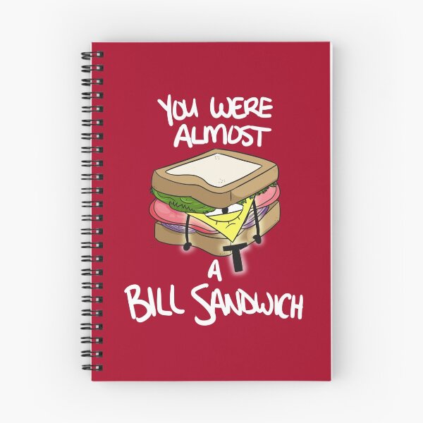 Item preview, You Were Almost a Bill Sandwich designed and sold by blstewart92.