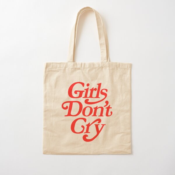 Girls Don't Cry Tote Bag by karanwashere