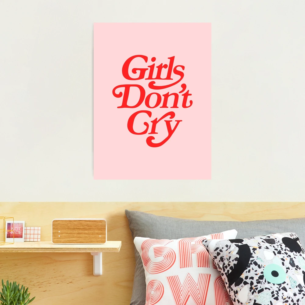 Girls Don't Cry Girls Don't Cry