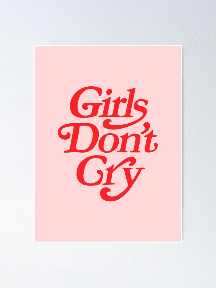 Girls Don't Cry | Poster 送料無料について Cry Don’t Girls パーカー