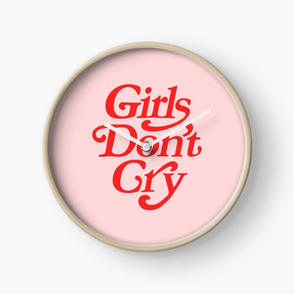 Girls Don't Cry Clock