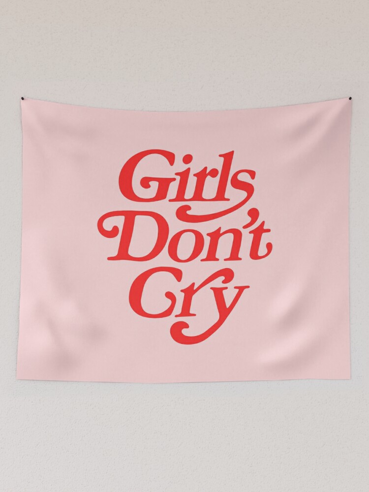 Girls Don't Cry | Tapestry