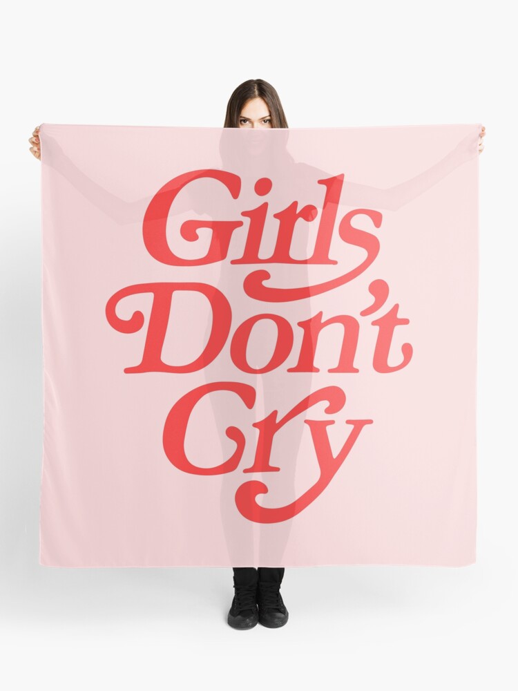 Girls Don't Cry | Scarf