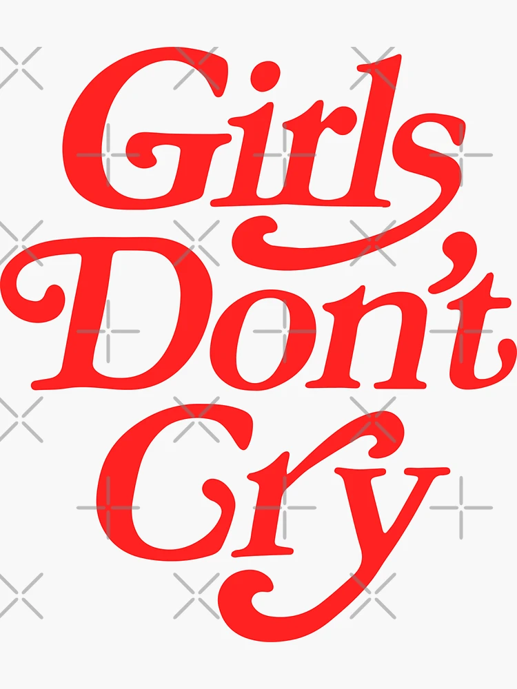 Girls Don't Cry