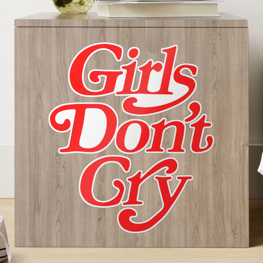 Girls Don't Cry