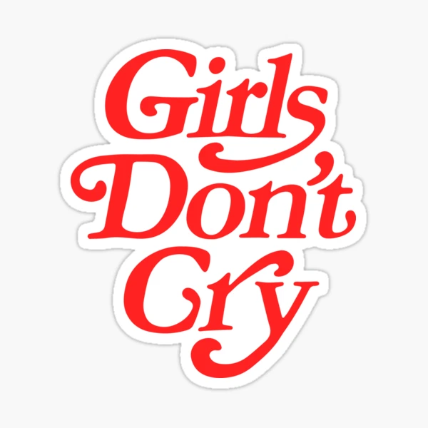 Girls Don't Cry