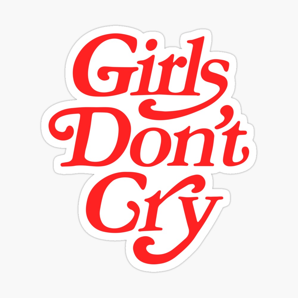 Girls Don't Cry