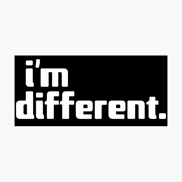 i'm different Photographic Print