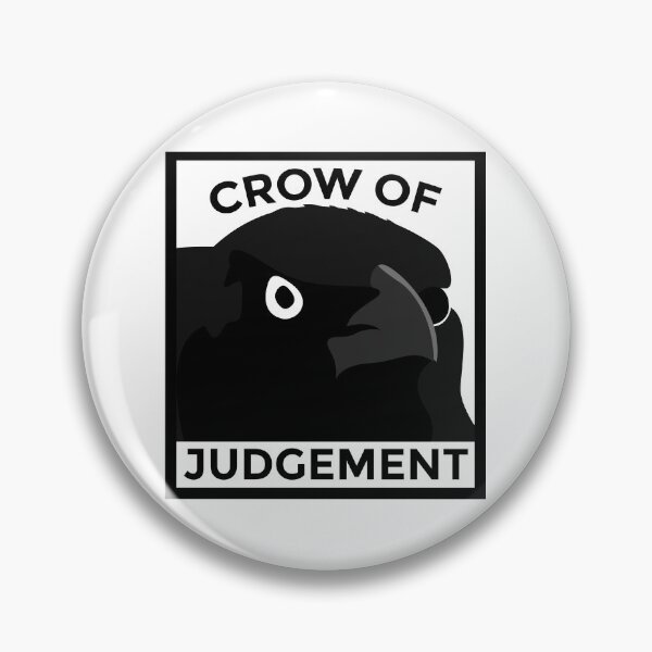 Item preview, Crow of Judgement Meme designed and sold by FinestMeme.