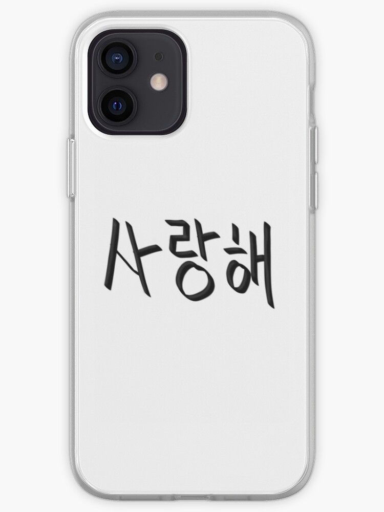 Saranghae I Love You In Korean Iphone Case Cover By Fill14sketchboo Redbubble