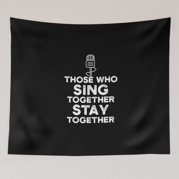 Item preview, Those Who Sing Together Stay Together designed and sold by ambaart.