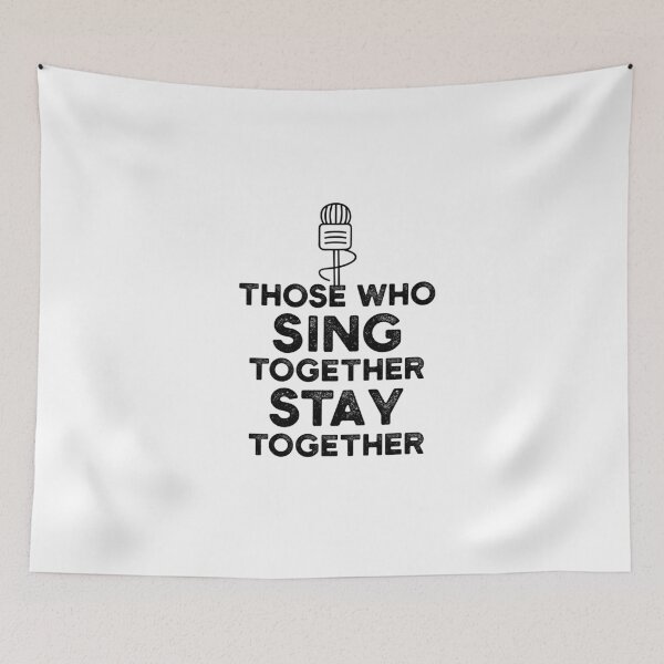 Item preview, Those Who Sing Together Stay Together designed and sold by ambaart.