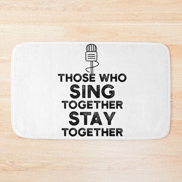 Item preview, Those Who Sing Together Stay Together designed and sold by ambaart.