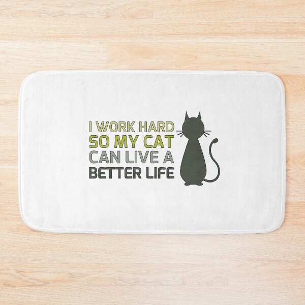 Item preview, I work hard so my cat can live a better life designed and sold by bubbliciousart.