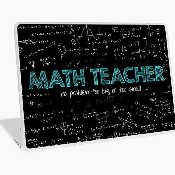 Math Teacher (no problem too big or too small) Laptop Skin