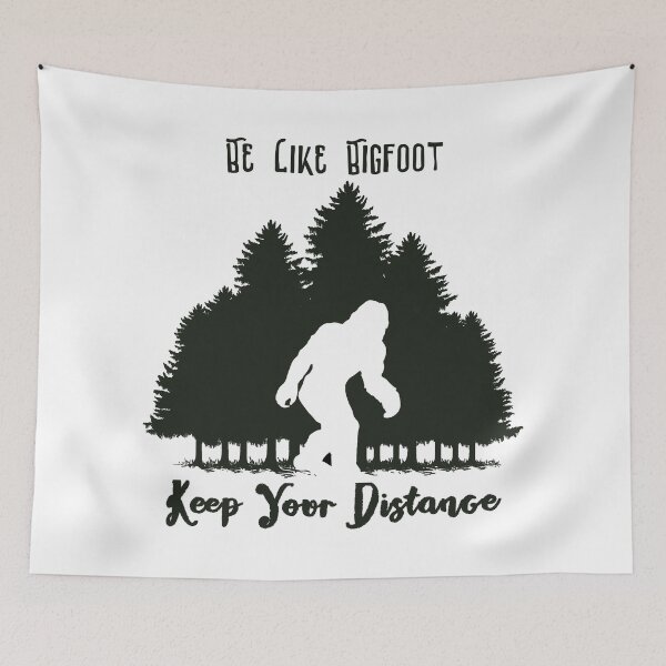 Item preview, Be Like Bigfoot - keep your distance designed and sold by MagpieMuddles.