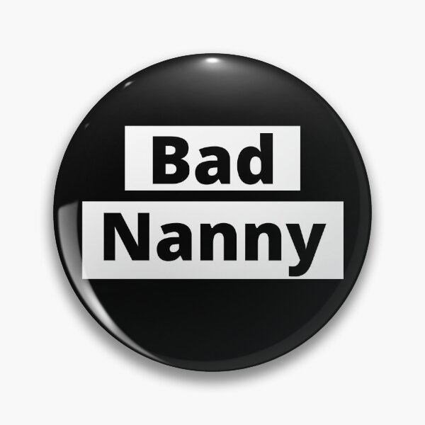 Item preview, Bad Nanny - Best Funny Nanny Gift | For BabySitter designed and sold by sviatos.