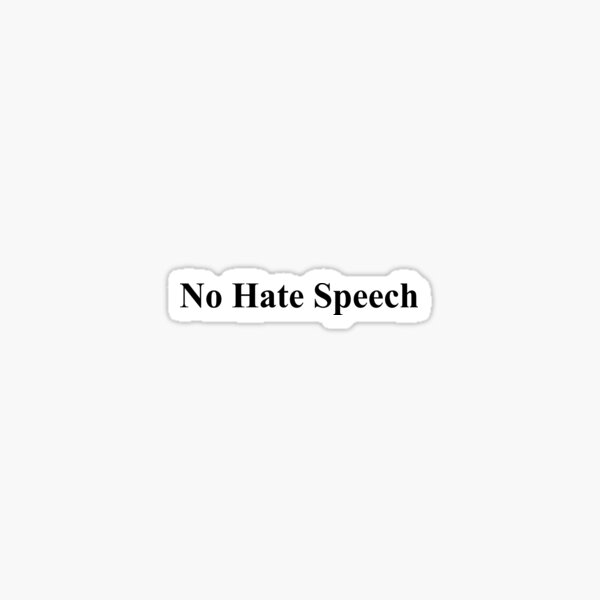 Item preview, no hate speech designed and sold by tellitwithamask.