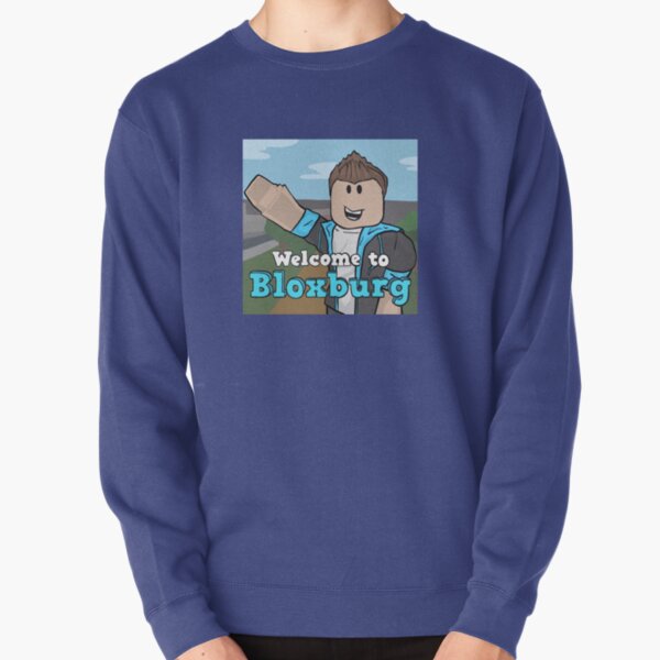 Welcome To Bloxburg Roblox Pullover Sweatshirt By Overflowhidden Redbubble - welcome to bloxburg roblox photographic print by overflowhidden redbubble