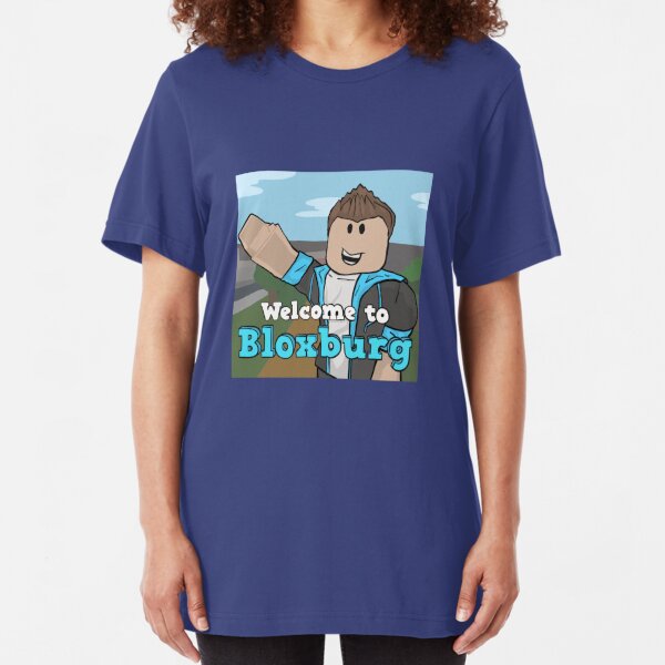 Welcome To Bloxburg T Shirts Redbubble