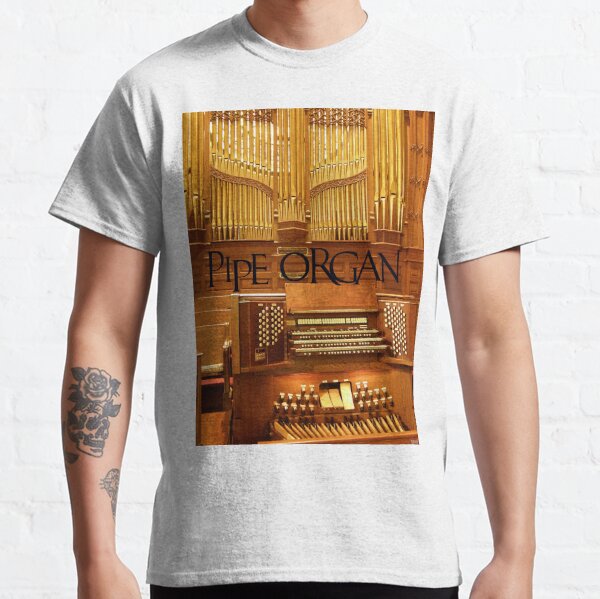 Big Pipe Organ Classic T-Shirt