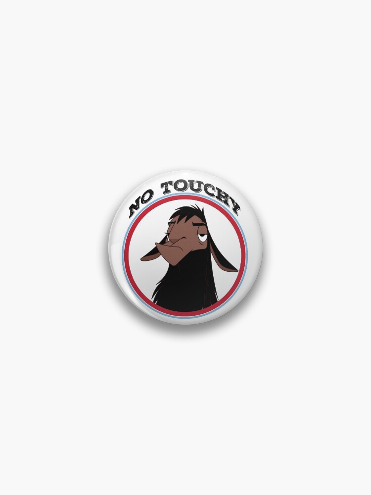 Thumbnail 1 of 3, Pin, Kuzco NO TOUCHY sad llama emperor's new groove emperor david spade back off no touch funny gift designed and sold by starkle.