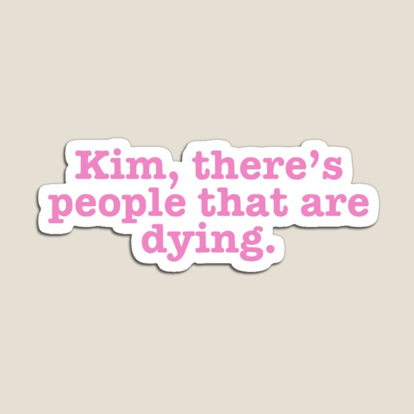Aperçu de l'œuvre "Kim, il y a des gens qui meurent." créée et vendue par shoproseiowa.