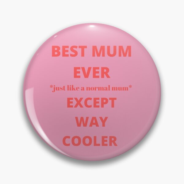 Item preview, Best Mum Ever designed and sold by DagmarG.
