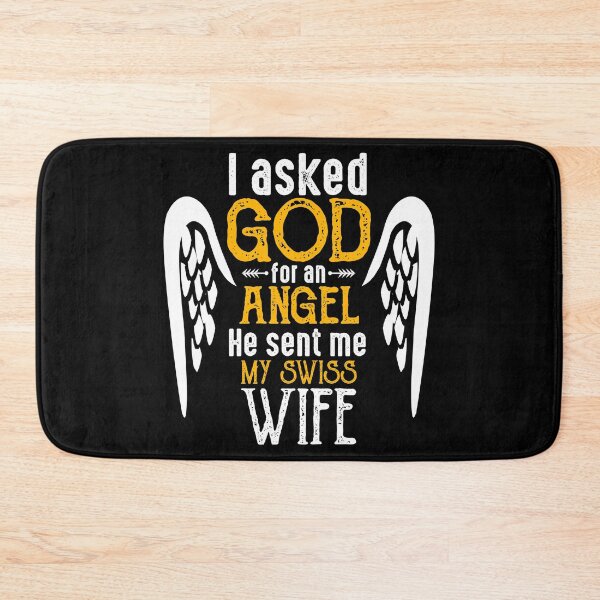 Item preview, I Asked God for Angel He sent Me My Swiss Wife T Shirt designed and sold by Orange Pieces.