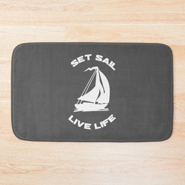 Item preview, Set Sail Live Life designed and sold by Richard529.