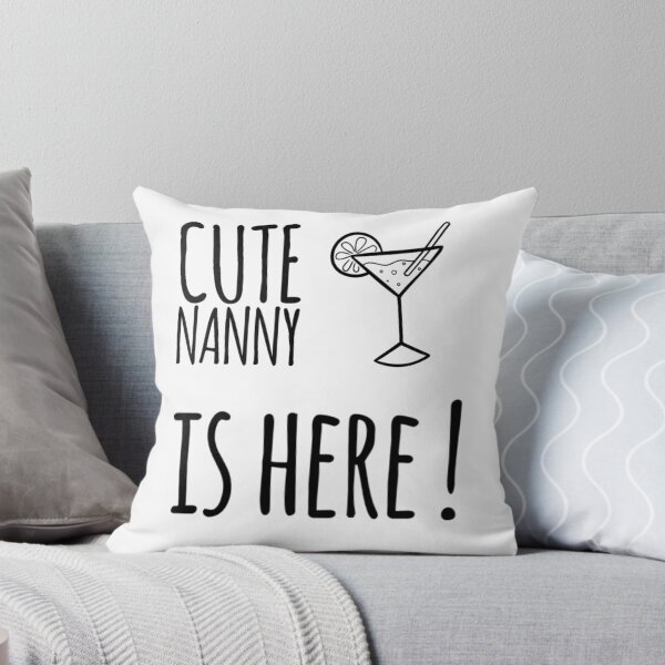 Item preview, Cute Nanny Is Here ! - Best Funny Nanny Gift | For BabySitter designed and sold by sviatos.