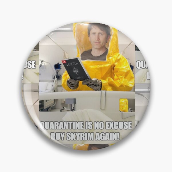Item preview, Quarantine Is No Excuse, Buy Skyrim Again! designed and sold by Kadeda.