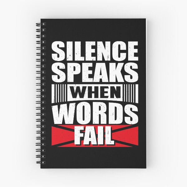 Item preview, Silence Speaks When Words Fail designed and sold by favoritequotes.