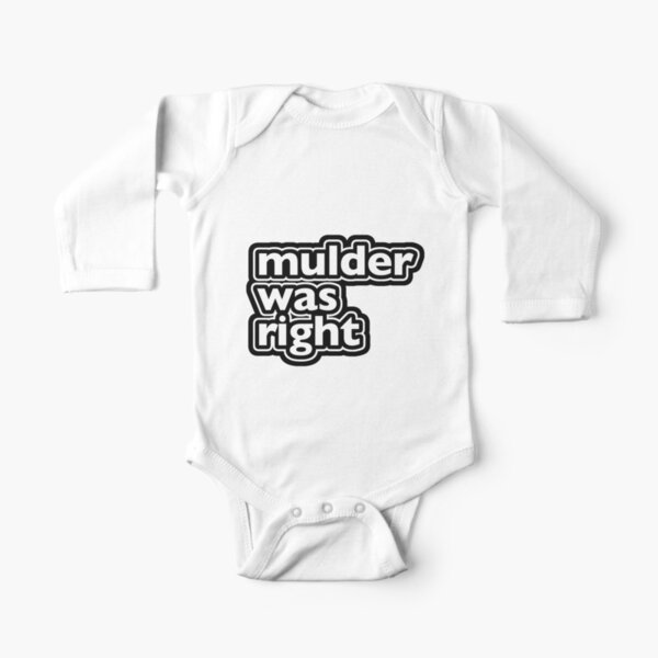 Mulder Was Right Long Sleeve Baby One-Piece