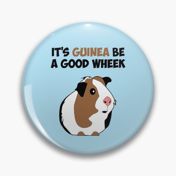 Item preview, It's Guinea Be a Good Wheek designed and sold by Hux Designs.