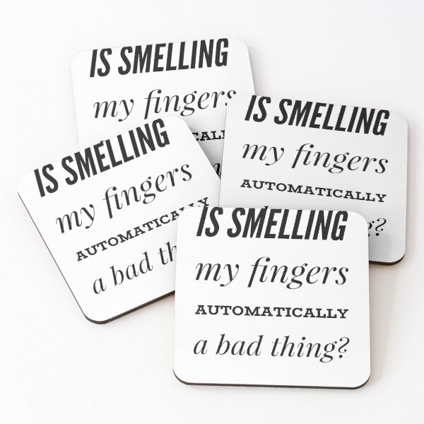 Item preview, Is Smelling My fingers Automatically A Bad thing designed and sold by OfferHeat.