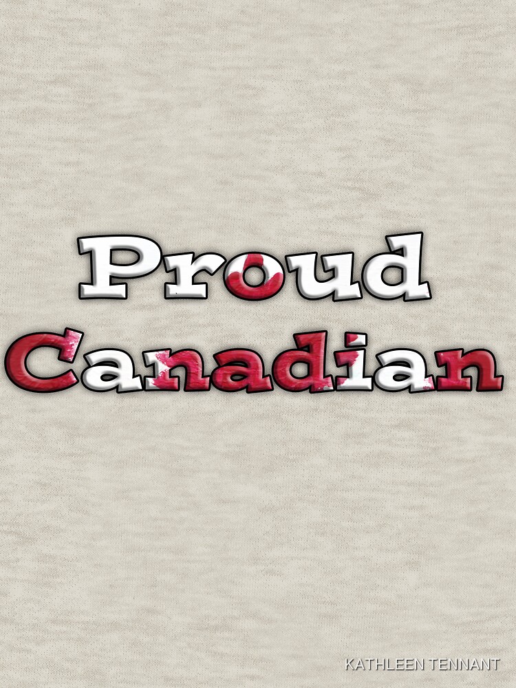 Proud Canadian by KTENNANT