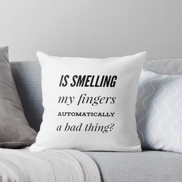 Item preview, Is Smelling My fingers Automatically A Bad thing designed and sold by OfferHeat.
